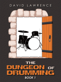 Cover image: The Dungeon of Drumming 9781665554107