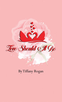 Cover image: Love Should It Be 9781665554688