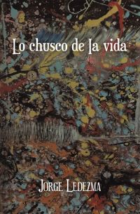 Cover image: Lo Chusco De Ia Vida 9781665554763