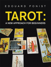 Cover image: Tarot: a New Approach for Beginners 9781665556859
