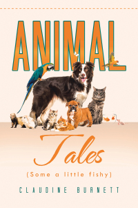 Omslagafbeelding: Animal Tales (Some a Little Fishy) 9781665558792