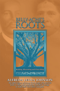 Imagen de portada: Belly-Ache’s Roots 9781665549844