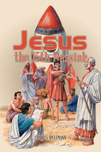 Cover image: Jesus the 15Th Messiah 9781665559195