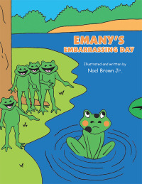 Cover image: Emany's Embarrassing Day 9781665559249