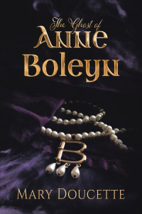 Cover image: The Ghost of Anne Boleyn 9781665559423