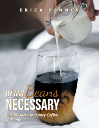 Cover image: By Any Beans Necessary 9781665559966