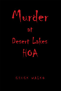 Cover image: Murder at Desert Lakes Hoa 9781665561013