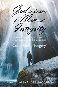 表紙画像: God Is Looking for Men with Integrity 9781665562065