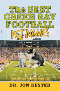 Omslagafbeelding: The Best Green Bay Football Pet Names 9781665562133