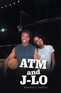 Cover image: Atm and J-Lo 9781665562379