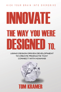 Cover image: Innovate the Way You Were Designed To 9781665562409