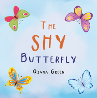 Imagen de portada: The Shy Butterfly 9781665562461