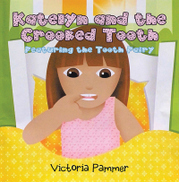 Cover image: Katelyn and the Crooked Tooth 9781665562720