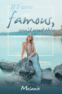 Omslagafbeelding: If I Were Famous, You'd Read This 9781665563642