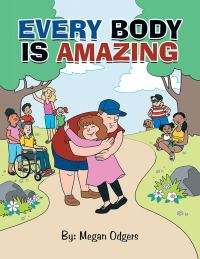 Cover image: Every Body Is Amazing 9781665564175