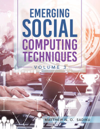 Cover image: Emerging Social Computing Techniques 9781665564205
