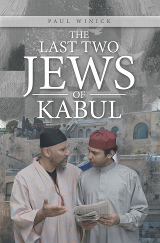 Cover image: The Last Two Jews of Kabul 9781665564236
