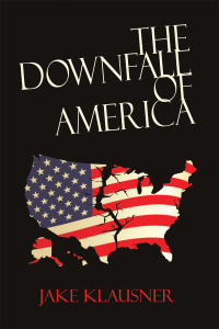 Cover image: The Downfall of America 9781665564335