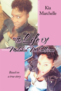 Cover image: The Life of Malakia M. Sullivan 9781665564571