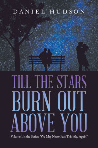 Cover image: Till the Stars Burn out Above You 9781665564625