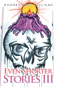 Imagen de portada: Even Shorter Stories Iii 9781665565059