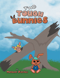 Cover image: Two Tough Bunnies 9781665566438