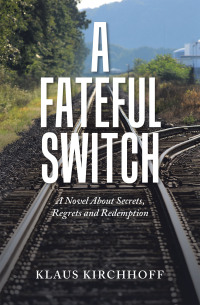 Cover image: A Fateful Switch 9781665566575