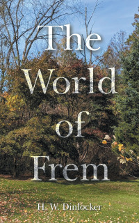 Imagen de portada: The World of Frem 9781665567206