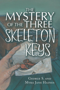 Titelbild: The Mystery of the Three Skeleton Keys 9781665567657