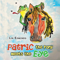 Omslagafbeelding: Patric the Pony Meets the Eye 9781665568098