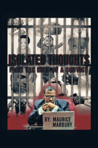 Cover image: Isolated Thoughts from the Mind of a Convict 9781665569859