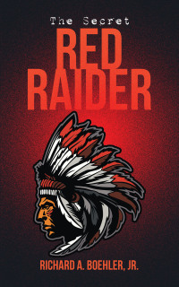 Cover image: The Secret Red Raider 9781665570183