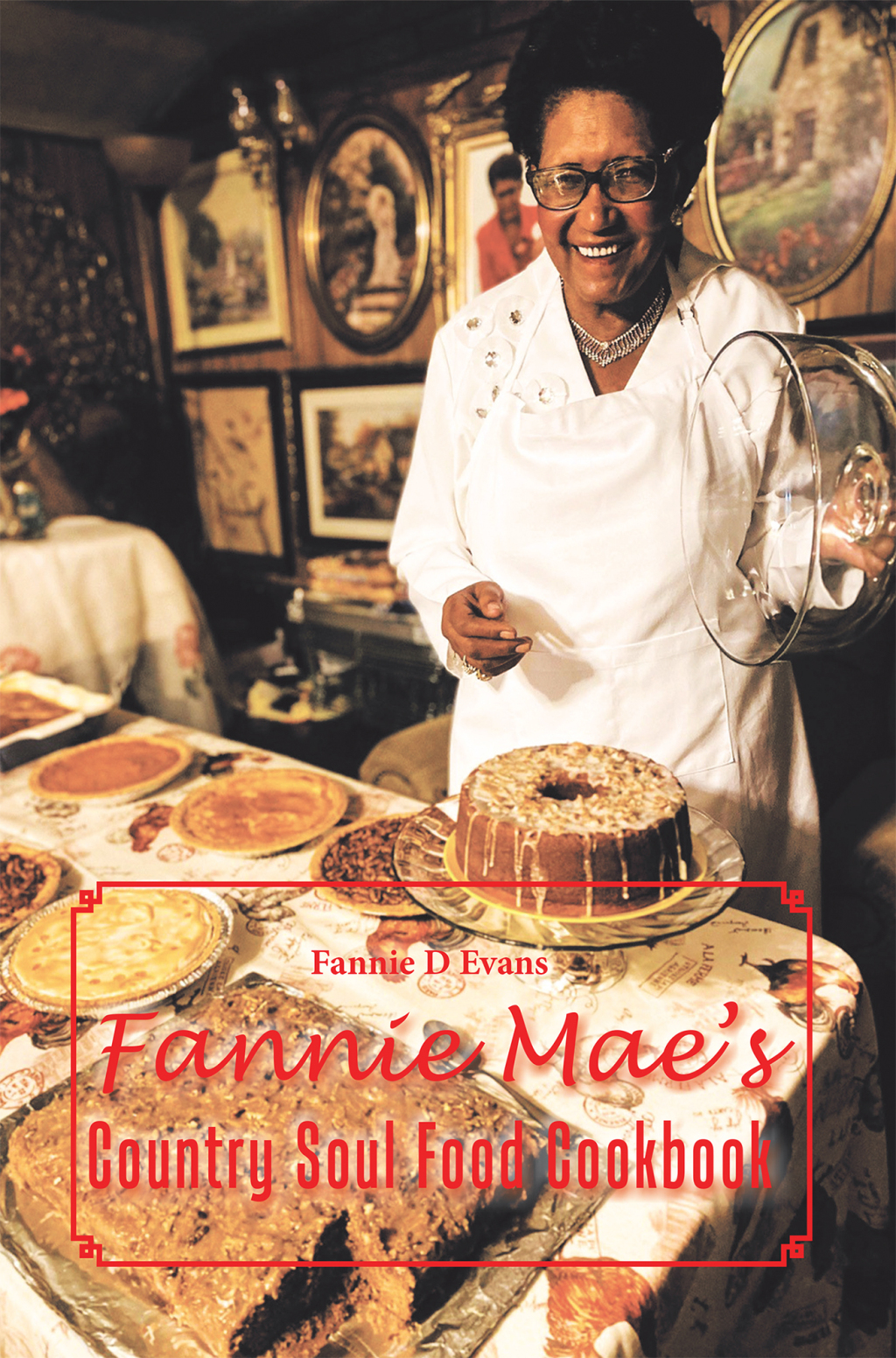 Fannie Mae’s Country Soul Food Cookbook