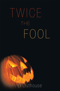 Cover image: Twice the Fool 9781665570831