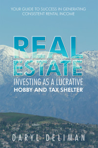 Cover image: Real Estate Investing as a Lucrative Hobby and Tax Shelter 9781665571050