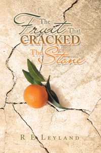 表紙画像: The Fruit That Cracked the Stone 9781665571272