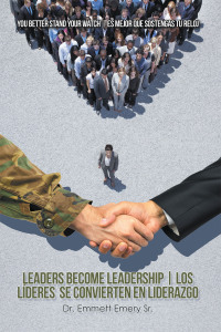 Cover image: Leaders Become Leadership | Los Líderes Se Convierten En Liderazgo 9781665571302