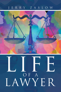 Cover image: Life of a Lawyer 9781665571630