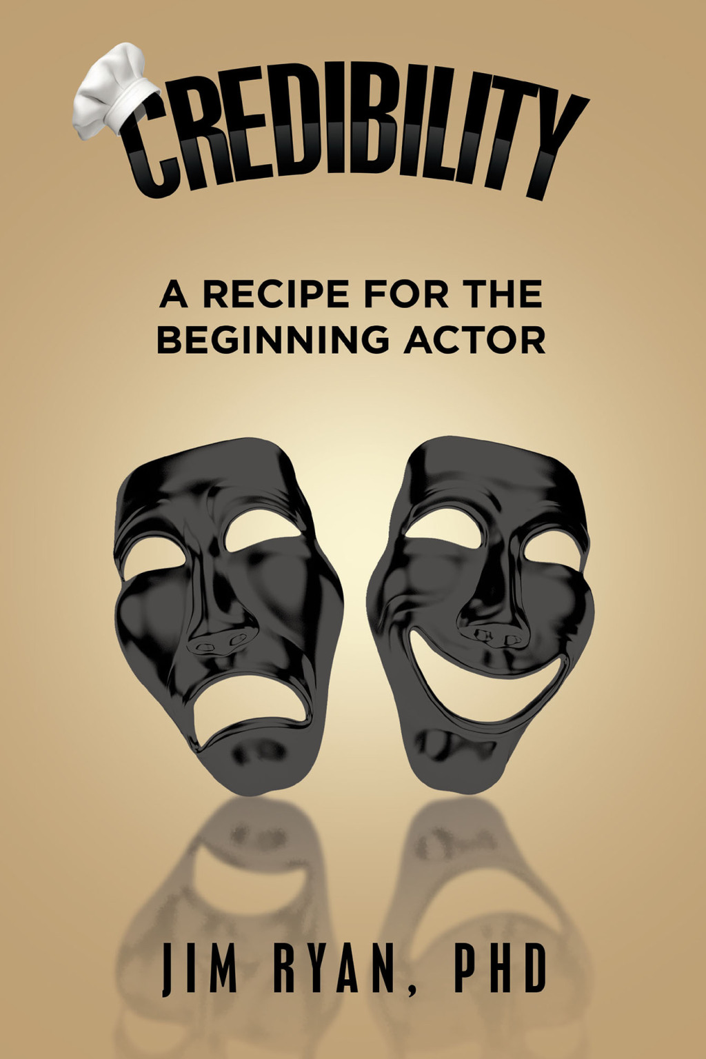 Credibility A Recipe for the Beginning Actor