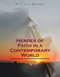 表紙画像: Heroes of Faith in a Contemporary World 9781665572101