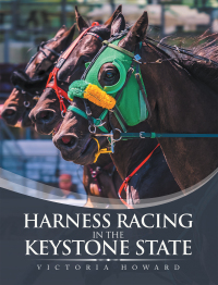 Cover image: Harness Racing in the Keystone State 9781665573627