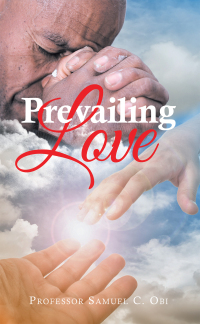 Cover image: Prevailing Love 9781665574693