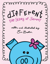 Imagen de portada: Different: the Story of Sammy 9781665575843