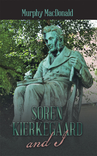 Cover image: Soren Kierkegaard and I 9781665579605
