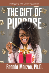 Cover image: THE GIFT OF PURPOSE 9781665579728