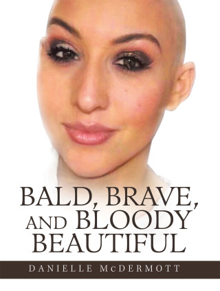 Imagen de portada: Bald, Brave, and Bloody Beautiful 9781665580199