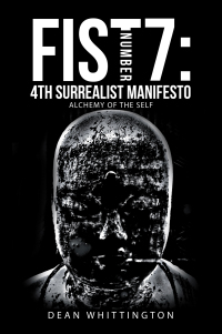 Imagen de portada: Fist Number 7:  4Th Surrealist Manifesto 9781665580250