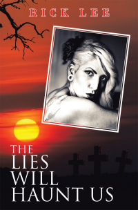 Cover image: The Lies Will Haunt Us 9781665580809