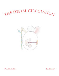 表紙画像: The Foetal Circulation 6th edition 9781665581431
