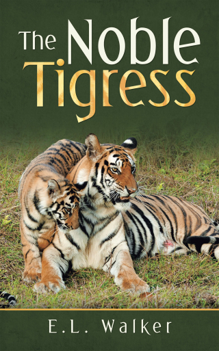 Imagen de portada: The Noble Tigress 9781665582001